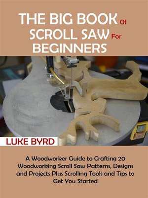 cover image of The Big Book of Scroll Saw for Beginners